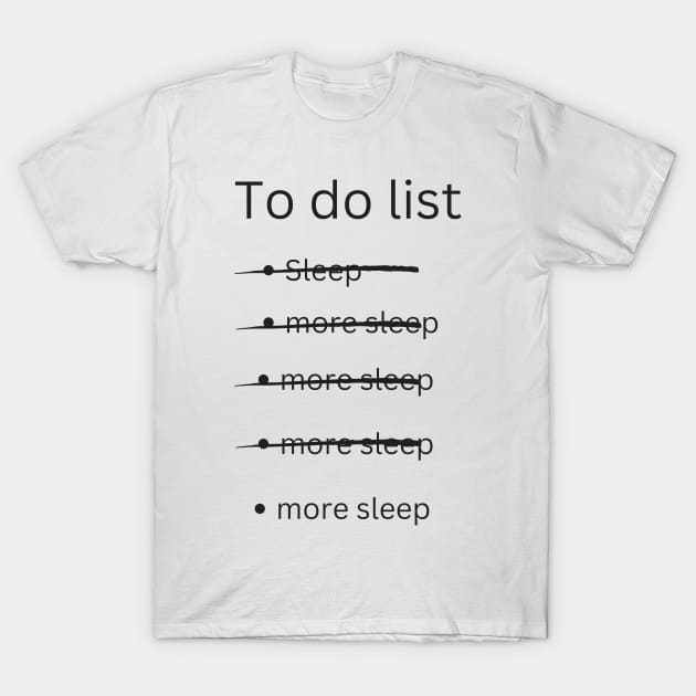 To do list T-Shirt by KylePrescott